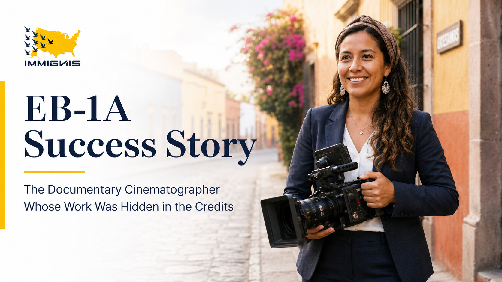 EB-1A Cinematographer documentary success story