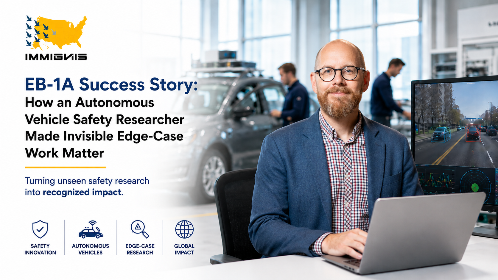 Autonomous vehicle safety researcher who earned EB-1A approval through scenario based validation